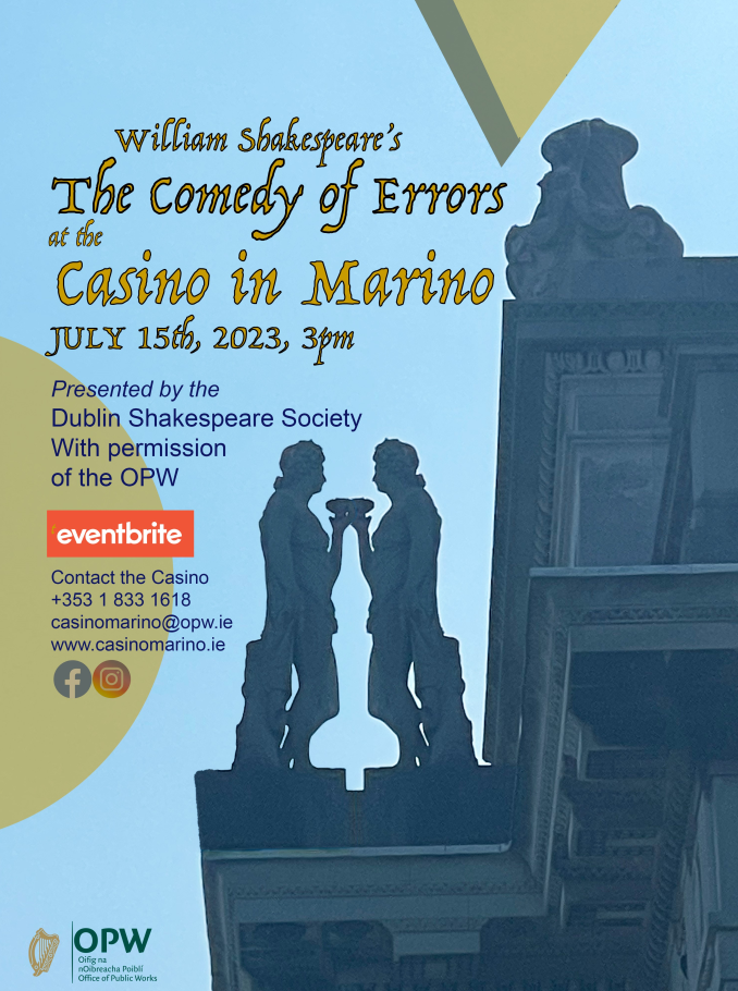 The image displays the dark shadows of two men hoding cups of wine, with a blue background, standing on top the the Casino temple in Dublin where The Shakespeare Society will preform The Comedy of Errors on the 15th July 2023. Tickets are available on Eventbrite and the bottom of the poster shows the logo of the OPW